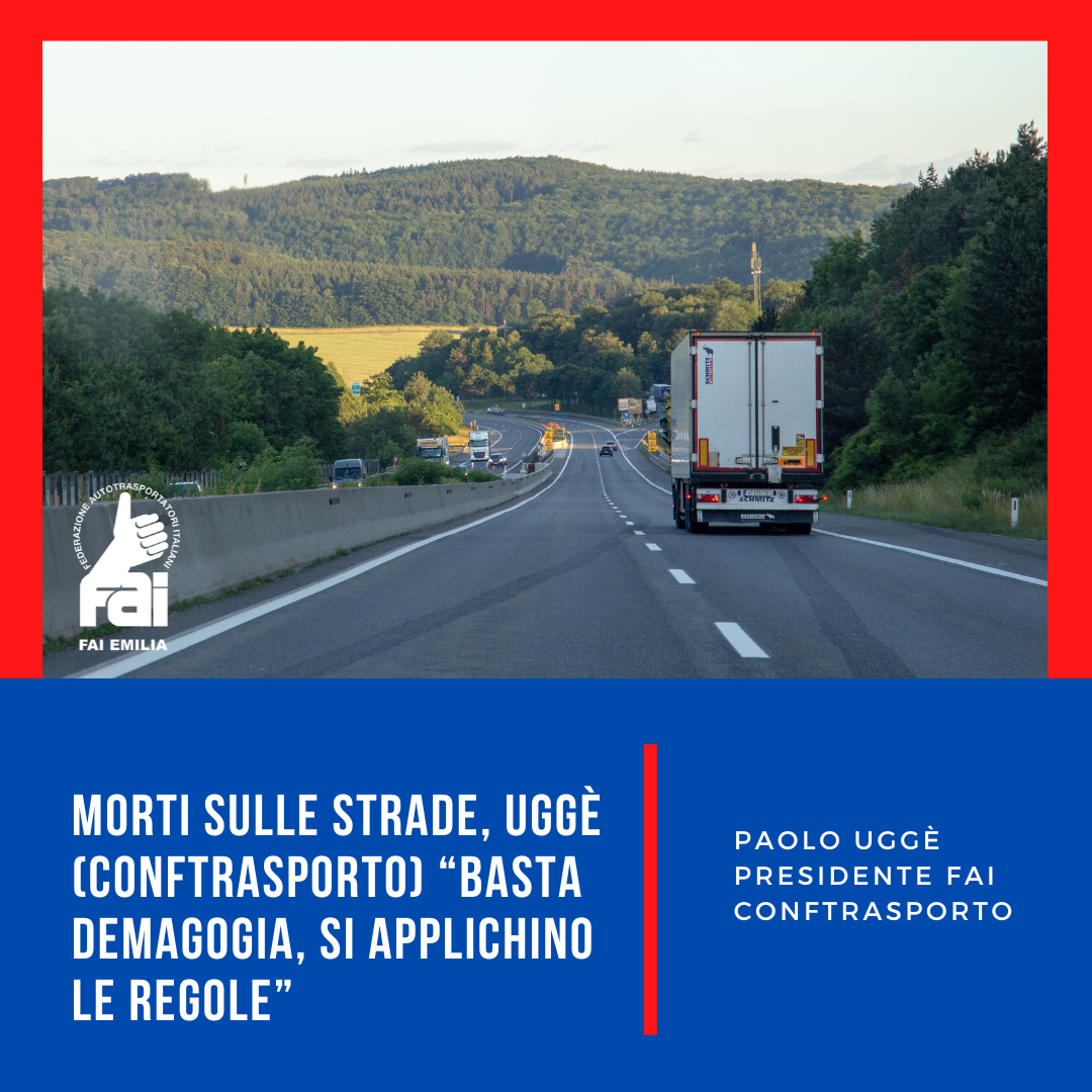 Morti sulle strade, Uggè (Conftrasporto) “basta demagogia, si applichino le regole”